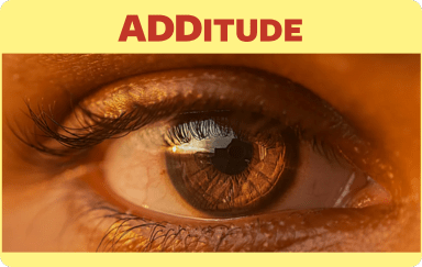 ADDitude Magazine